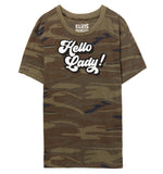 'Hello Lady' Unisex Camo T-Shirt