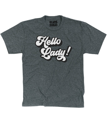 'Hello Lady' Unisex T-Shirt