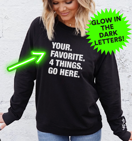 4 THINGS® Custom Lightweight Pullover (GLOW IN THE DARK!)