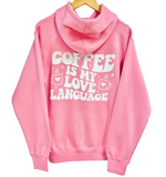 'COFFEE IS MY LOVE LANGUAGE' Hoodie - Pink