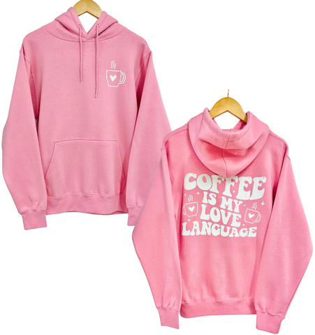 'COFFEE IS MY LOVE LANGUAGE' Hoodie - Pink