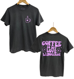 'COFFEE IS MY LOVE LANGUAGE' Unisex Tee - Pepper