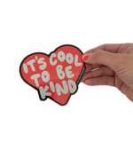'IT'S COOL TO BE KIND' STICKERS (PACK OF 5 STICKERS)