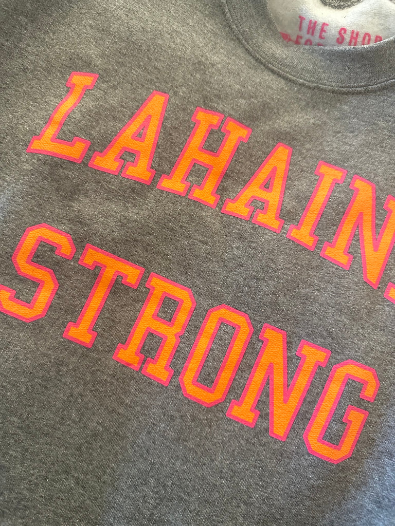 'LAHAINA STRONG' Pullover Sweatshirt - Grey with Pink/Orange