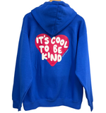IT'S COOL TO BE KIND' UNISEX HOODIE - BLUE