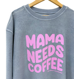 'MAMA NEEDS COFFEE' Corded Crew - FADED BLUE