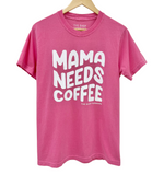 'MAMA NEEDS COFFEE' Tee - BRIGHT BERRY