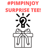 #PIMPINJOY Mystery Tee - Size Small