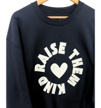 'RAISE THEM KIND' UNISEX PULLOVER