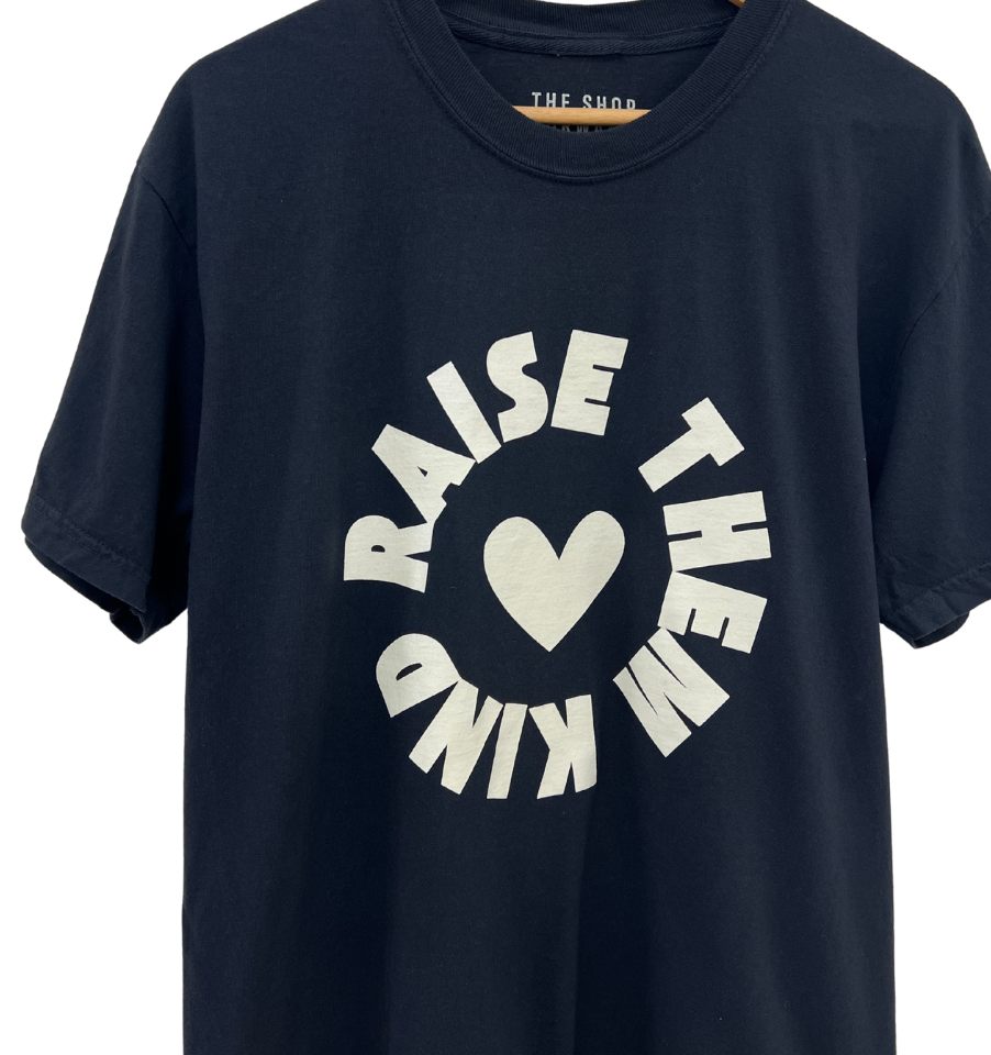 'RAISE THEM KIND' UNISEX TEE