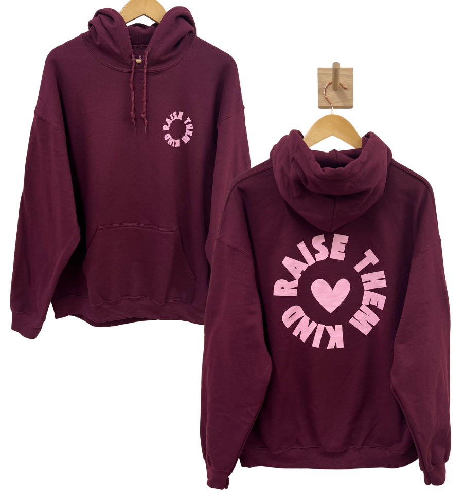 'RAISE THEM KIND' UNISEX HOODIE