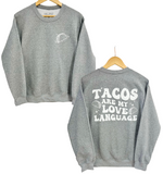 'TACOS ARE MY LOVE LANGUAGE' Unisex Fleece Pullover - Grey
