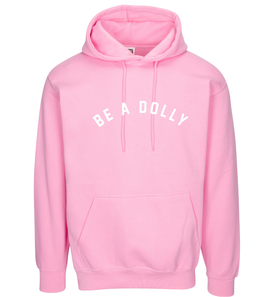 'BE A DOLLY' UNISEX HOODIE