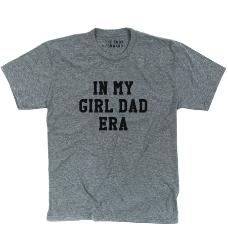 'IN MY GIRL DAD ERA' T-Shirt - Grey