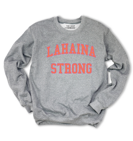 'LAHAINA STRONG' Pullover Sweatshirt - Grey with Pink/Orange
