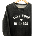 'LOVE YOUR NEIGHBOR' BURNOUT HI LOW CREW