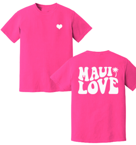 'MAUI LOVE' Unisex Tee - Neon Pink