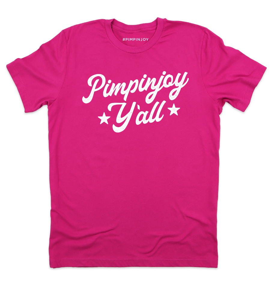 Pimpinjoy Y'all Unisex Tee - Berry Pink