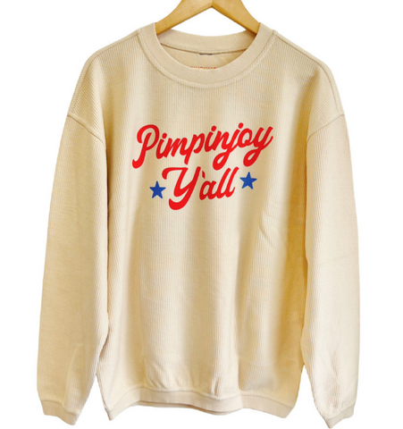 'Pimpinjoy Y'all' Corded Crew - SAND
