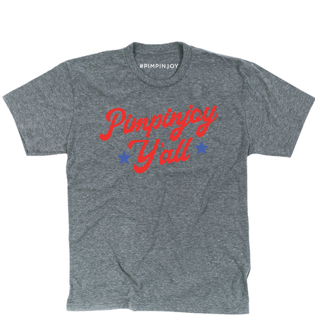'Pimpinjoy Y'all' Unisex Tee - Grey