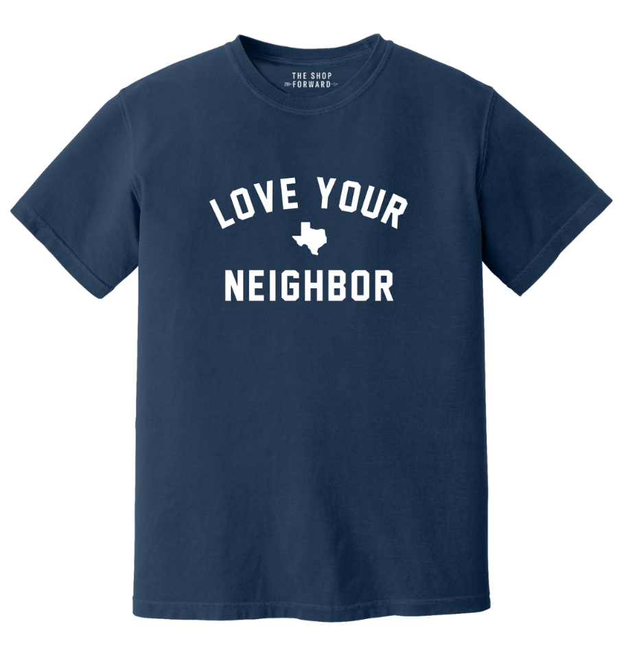 TEXAS 'LOVE YOUR NEIGHBOR' UNISEX TEE