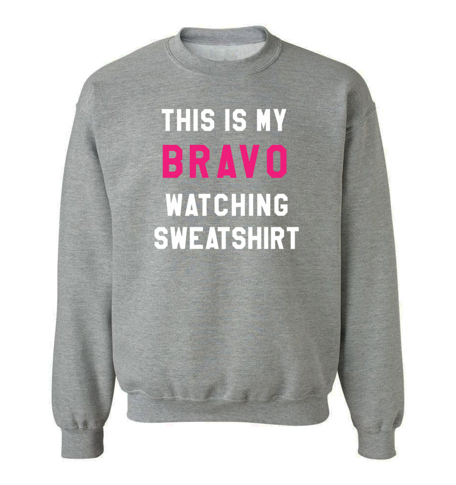 THIS IS MY BRAVO WATCHING SWEATSHIRT - Grey & Pink