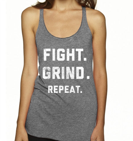 FIGHT. GRIND. REPEAT. Women