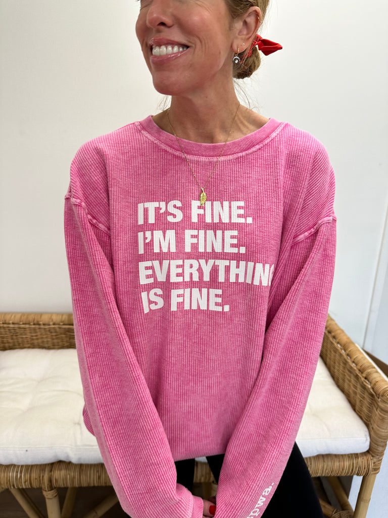 4 Things® 'I'M FINE' Corded Crew Pullover Sweatshirt - PINK