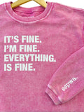 4 Things® 'I'M FINE' Corded Crew Pullover Sweatshirt - PINK