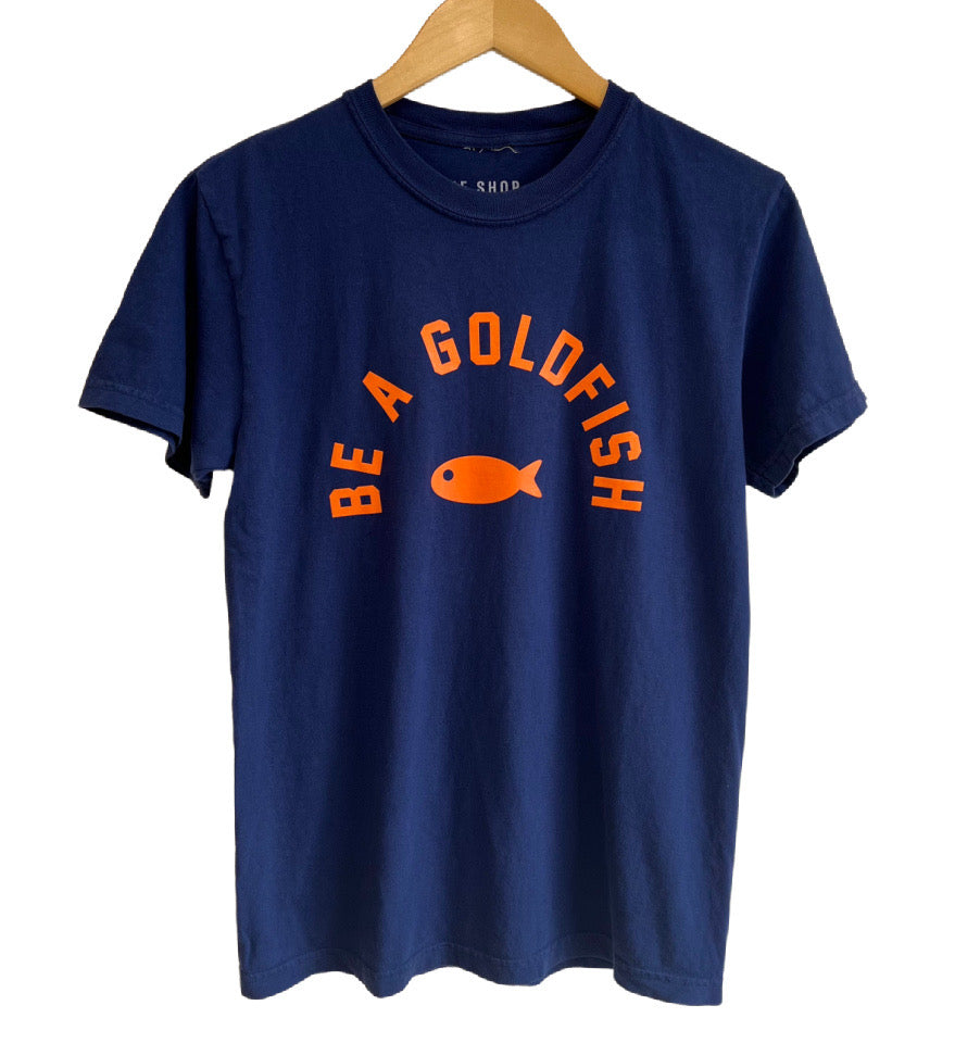 'BE A GOLDFISH' UNISEX TEE