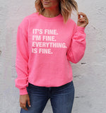 4 Things® 'IT'S FINE' Pullover - Neon Pink