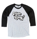 'Hello Lady' Unisex Baseball Tee - Black + White