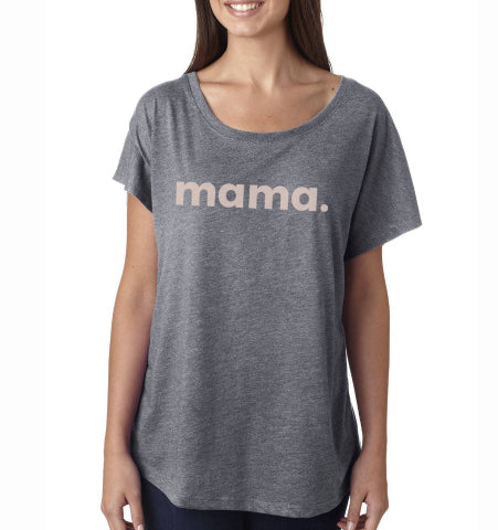 'mama.' WOMEN'S DOLMAN TEE