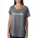 'mama.' WOMEN'S DOLMAN TEE