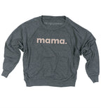 'mama.' WOMEN'S SLOUCHY LIGHTWEIGHT PULLOVER