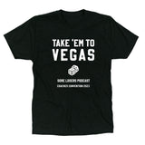 'TAKE 'EM TO VEGAS' Unisex Tee - BLACK