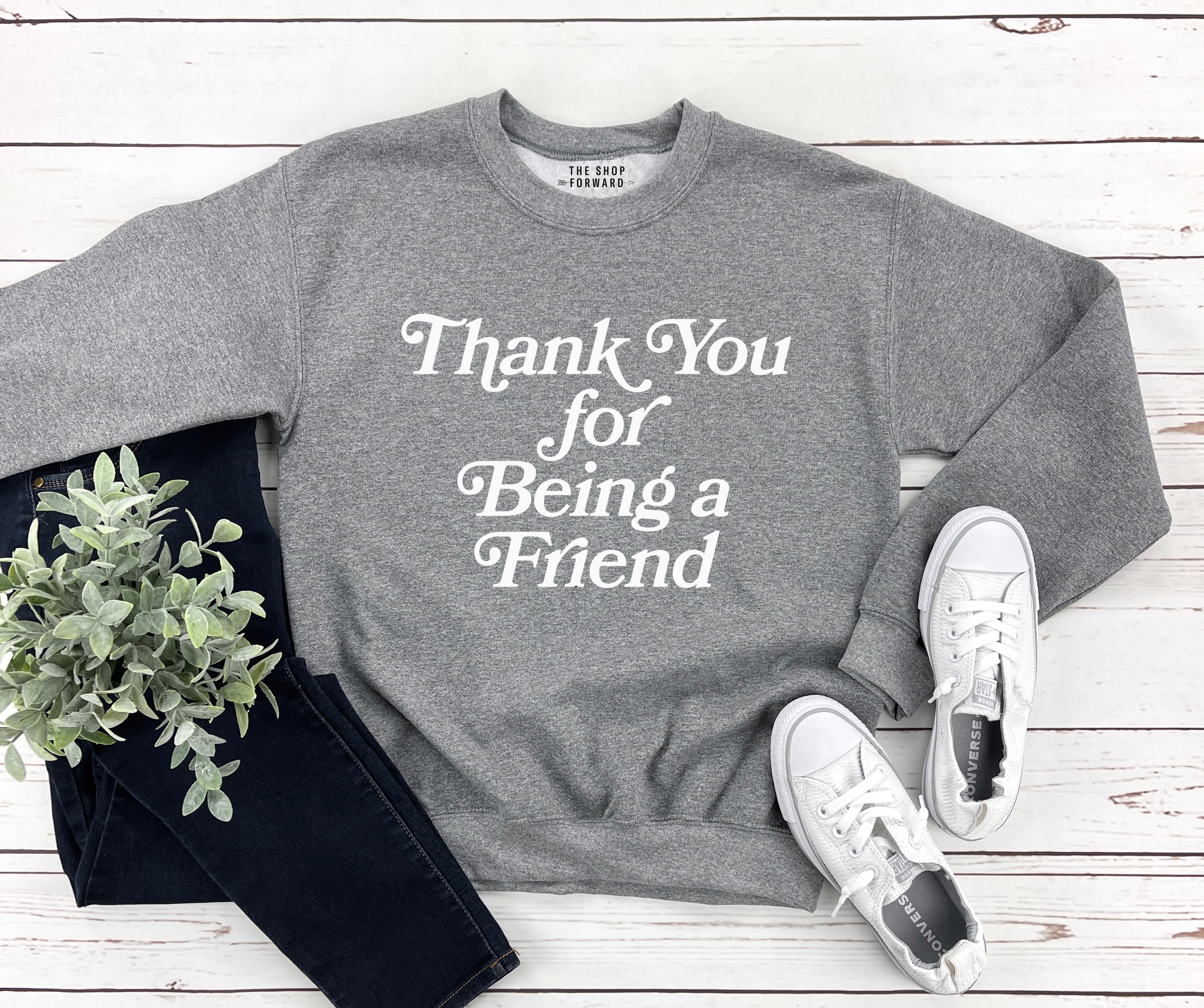 'THANK YOU FOR BEING A FRIEND' UNISEX PULLOVER