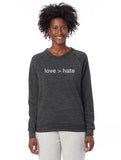 'love > hate' Unisex Pullover Sweatshirt - Black