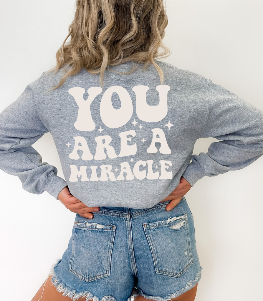 'YOU ARE A MIRACLE' Unisex Pullover - Grey