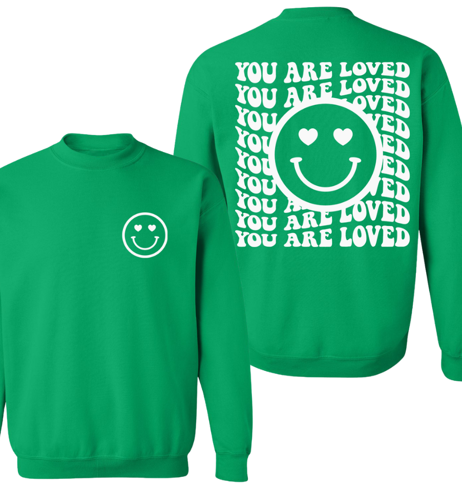 'You are Loved' Happy Face Unisex Pullover Sweatshirt - GREEN